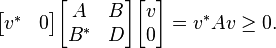  \begin{bmatrix} v^* & 0  \end{bmatrix} \begin{bmatrix} A & B \\ B^* & D \end{bmatrix} \begin{bmatrix} v \\ 0 \end{bmatrix} = v^* A v \ge 0. 