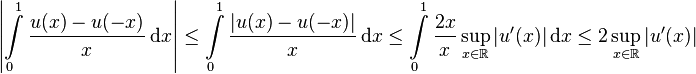  \left| \int\limits_0^1 \frac{u(x) - u(-x)}{x} \,\mathrm dx \right| \leq \int\limits_0^1 \frac{|u(x)-u(-x)|}{x} \,\mathrm dx  \leq \int\limits_0^1 \frac{2x}{x} \sup\limits_{x \in \mathbb R} |u'(x)| \,\mathrm dx \leq 2 \sup\limits_{x \in \mathbb R} |u'(x)| 