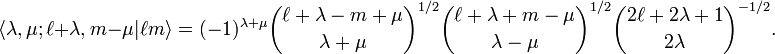 
\langle \lambda, \mu; \ell+\lambda, m-\mu| \ell m \rangle
= (-1)^{\lambda+\mu}\binom{\ell+\lambda-m+\mu}{\lambda+\mu}^{1/2} \binom{\ell+\lambda+m-\mu}{\lambda-\mu}^{1/2}
\binom{2\ell+2\lambda+1}{2\lambda}^{-1/2}.
