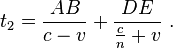 t_{2}=\frac{AB}{c-v}+\frac{DE}{\frac{c}{n}+v} \ .