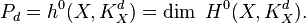 P_d = h^0(X, K_X^d) = \operatorname{dim}\ H^0(X, K_X^d).