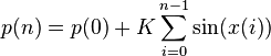 p(n) = p(0) + K\sum_{i=0}^{n-1}\sin(x(i))