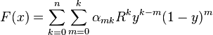 F(x) = \sum_{k=0}^{n} \sum_{m=0}^{k} \alpha_{mk} R^ky^{k-m}(1-y)^m