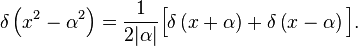 \delta\left(x^2-\alpha^2\right) = \frac{1}{2|\alpha|}\Big[\delta\left(x+\alpha\right)+\delta\left(x-\alpha\right)\Big].