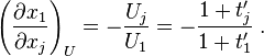  \left( \frac{\partial x_{1} }{\partial x_{j} }  \right)_{U} =  - \frac{U_{j} }{ U_{1} } =  - \frac{1 + t'_{j} }{ 1 + t'_{1} } \; .  