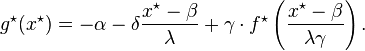 g^\star(x^\star)= -\alpha- \delta\frac{x^\star-\beta}\lambda +\gamma \cdot f^\star \left(\frac {x^\star-\beta}{\lambda \gamma}\right).