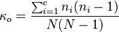 \kappa_o=\frac{\sum_{i=1}^{c}n_i(n_i -1)}{N(N-1)}