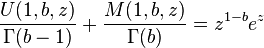 \frac{U(1,b,z)}{\Gamma(b-1)}+\frac{M(1,b,z)}{\Gamma(b)}=z^{1-b}e^z