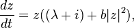 \frac{dz}{dt}=z((\lambda + i ) + b |z|^2), 