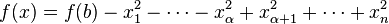 f(x) = f(b) - x_1^2 - \cdots - x_{\alpha}^2 + x_{\alpha +1}^2 + \cdots + x_n^2 