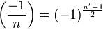 \left(\frac{-1}{n}\right)=(-1)^{\frac{n'-1}{2}}