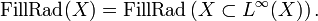 \mathrm{FillRad}(X)=\mathrm{FillRad} \left( X\subset
L^{\infty}(X) \right).