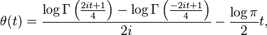 \theta(t) = \frac{\log\Gamma\left(\frac{2it+1}{4}\right)-\log\Gamma\left(\frac{-2it+1}{4}\right)}{2i} - \frac{\log \pi}{2} t,