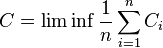 
C=\lim \inf \frac{1}{n}\sum_{i=1}^n C_i
