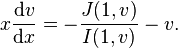 x \frac{\mathrm{d}v}{\mathrm{d}x}=-\frac{J(1,v)}{I(1,v)}-v.