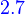 {\color{Blue}~2.7}