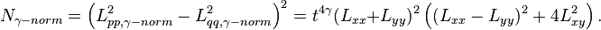 N_{\gamma-norm} = \left( L_{pp, \gamma-norm}^2 - L_{qq, \gamma-norm}^2 \right)^2 = t^{4 \gamma} (L_{xx}+L_{yy})^2 \left( (L_{xx}-L_{yy})^2 + 4 L_{xy}^2 \right). 