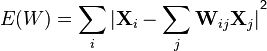  E(W) = \sum_i |{\mathbf{X}_i - \sum_j {\mathbf{W}_{ij}\mathbf{X}_j}|}^\mathsf{2} 