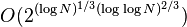 O(2^{{(\log N)^{1/3} (\log \log N})^{2/3}})