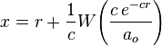  x = r + \frac{1}{c} W\!\left( \frac{c\,e^{-c r}}{a_o } \right)\, 