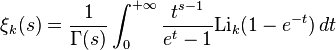 \xi_k(s) = \frac{1}{\Gamma(s)} \int_0^{+\infty} \frac{t^{s-1}}{e^t-1}\mathrm{Li}_k(1-e^{-t}) \, dt \ 