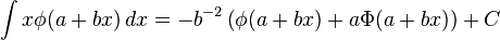  \int x\phi(a+bx) \, dx         = -b^{-2}\left (\phi(a+bx) + a\Phi(a+bx)\right) + C 