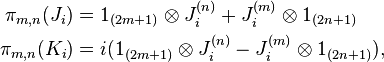 \begin{align}
\pi_{m,n}(J_i) & = 1_{(2m+1)}\otimes J^{(n)}_i + J^{(m)}_i\otimes 1_{(2n+1)}\\
\pi_{m,n}(K_i) & = i(1_{(2m+1)}\otimes J^{(n)}_i - J^{(m)}_i \otimes 1_{(2n+1)}),
\end{align}