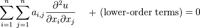 \sum_{i=1}^n\sum_{j=1}^n a_{i,j} \frac{\part^2 u}{\partial x_i \partial x_j} \quad \text{ + (lower-order terms)} =0