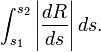 \int_{s_1}^{s_2}\left|\frac{dR}{ds}\right| ds.