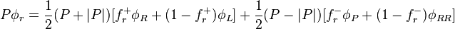 P \phi_r=\frac{1}{2}(P+|P|)[f_r^+\phi_R+(1-f_r^+)\phi_L]+\frac{1}{2}(P-|P|)[f_r^-\phi_P+(1-f_r^-)\phi_{RR}]