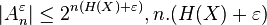 \left| A_n^\varepsilon \right| \leq 2^{n(H(X)+\varepsilon)}, n.(H(X)+\varepsilon)