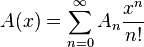  A(x) = \sum_{n=0}^\infty A_n \frac{x^n}{n!}