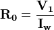 \mathbf{R_0} = \frac {\mathbf{V_1}} {\mathbf{I_w}} 