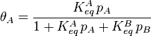 \theta_A = \frac {K^A_{eq}\,p_A}{1+K^A_{eq}\,p_A+K^B_{eq}\,p_B}