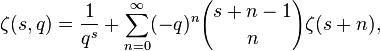 \zeta(s, q) = \frac{1}{q^s} + \sum_{n=0}^{\infty} (-q)^n {s + n - 1 \choose n} \zeta(s + n),