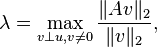 \lambda=\max_{v \perp u , v \neq 0} \frac{\|Av\|_2}{\|v\|_2},