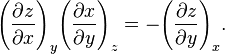 {\left ( \frac{\partial z}{\partial x} \right )}_y {\left ( \frac{\partial x}{\partial y} \right )}_z = - {\left ( \frac{\partial z}{\partial y} \right )}_x.