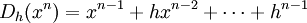 D_h(x^n) = x^{n - 1} + h x^{n - 2} + \cdots + h^{n - 1}