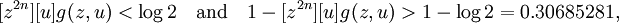  [z^{2n}][u] g(z, u) < \log 2
\quad \mbox{and} \quad 1 - [z^{2n}][u] g(z, u) > 1 - \log 2 = 0.30685281,