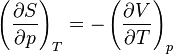 \left ( {\partial S\over\partial p} \right )_T =-\left ( {\partial V\over\partial T} \right )_p