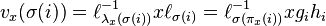 v_x(\sigma(i))=\ell_{\lambda_x(\sigma(i))}^{-1}x\ell_{\sigma(i)}=\ell_{\sigma(\pi_x(i))}^{-1}xg_ih_i