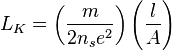 L_K=\left(\frac{m}{2n_{s}e^2}\right)\left(\frac{l}{A}\right)