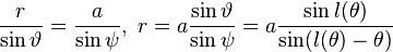 {r \over \sin \vartheta} = {a \over \sin \psi},\ r = a \frac {\sin \vartheta}{\sin \psi} = a \frac {\sin l(\theta)}{\sin (l(\theta) - \theta)}