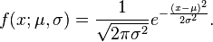 f(x;\mu,\sigma) = \frac{1}{\sqrt{2 \pi \sigma^2}} e^{-\frac{(x-\mu)^2}{2 \sigma^2}}.