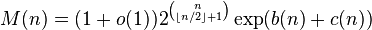 M(n) = (1+o(1)) 2^{n\choose \lfloor n/2\rfloor + 1}\exp (b(n)+c(n))