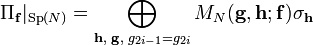 \Pi_{\mathbf{f}}|_{\mathrm{Sp}(N)}= \bigoplus_{\mathbf{h}, \,\,\mathbf{g},\,\, g_{2i-1}=g_{2i}} M_N(\mathbf{g}, \mathbf{h};\mathbf{f}) \sigma_{\mathbf{h}}