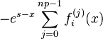 -e^{s-x} \sum_{j=0}^{np-1} f_i^{(j)}(x)