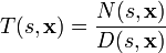 T(s,\mathbf{x})=\frac{N(s,\mathbf{x})}{D(s,\mathbf{x})}