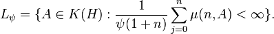  L_{\psi} = \{ A \in K(H) : \frac{1}{\psi(1+n)} \sum_{j=0}^n \mu(n,A) < \infty \}. 