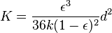 K=\frac {\epsilon^3}{36k(1-\epsilon)^2}d^2 